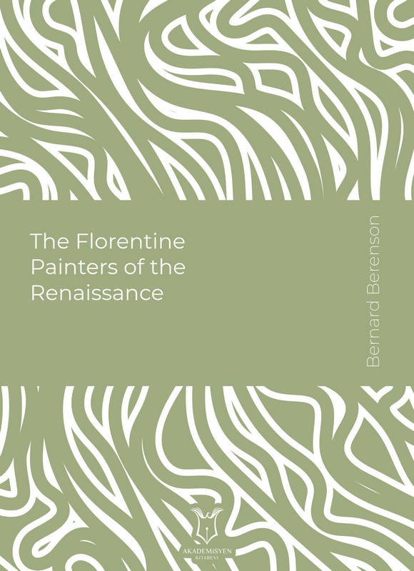 The Florentine Painters of the Renaissance (E-Kitap)