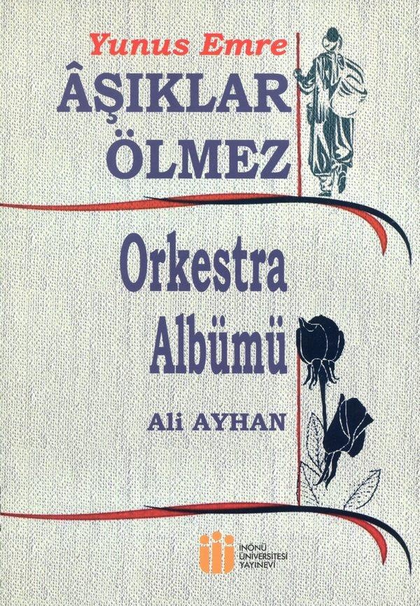 Yunus Emre AŞIKLAR ÖLMEZ Orkestra Albümü