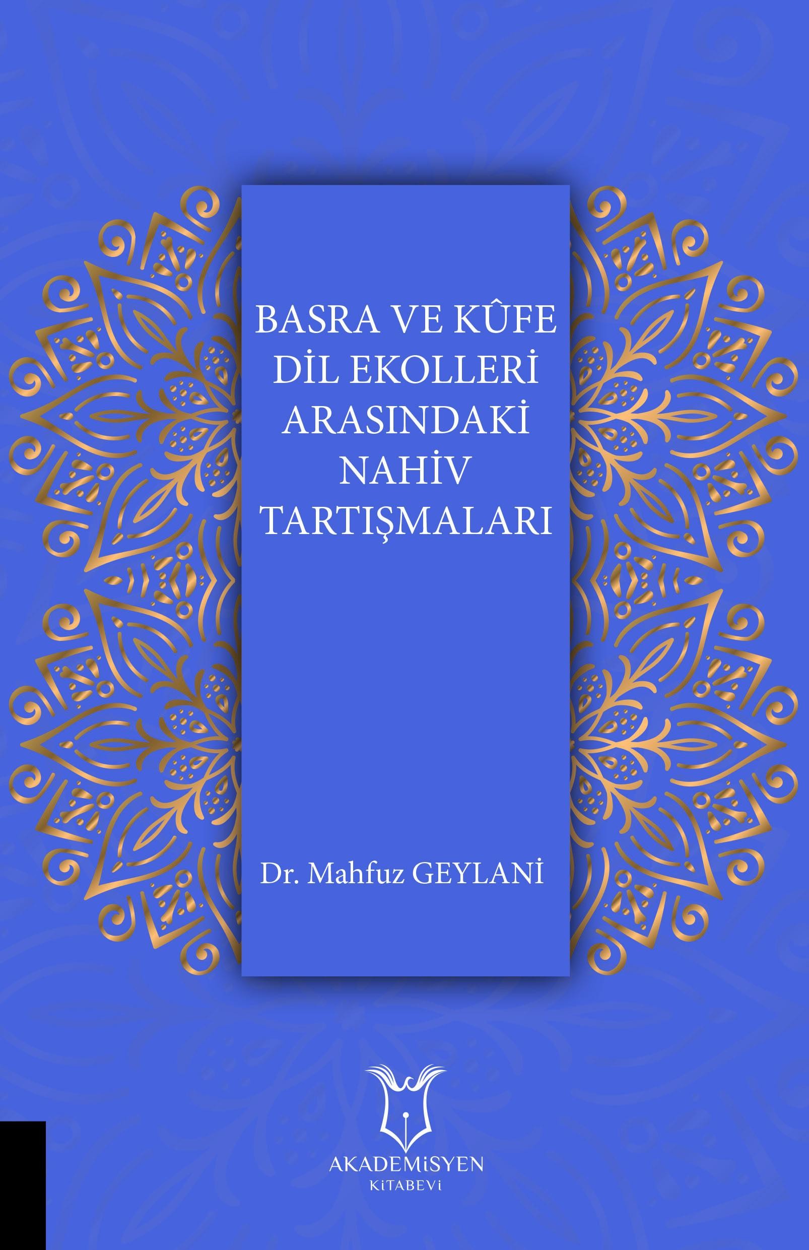 Basra ve Kûfe Dil Ekolleri Arasındaki Nahiv Tartışmaları