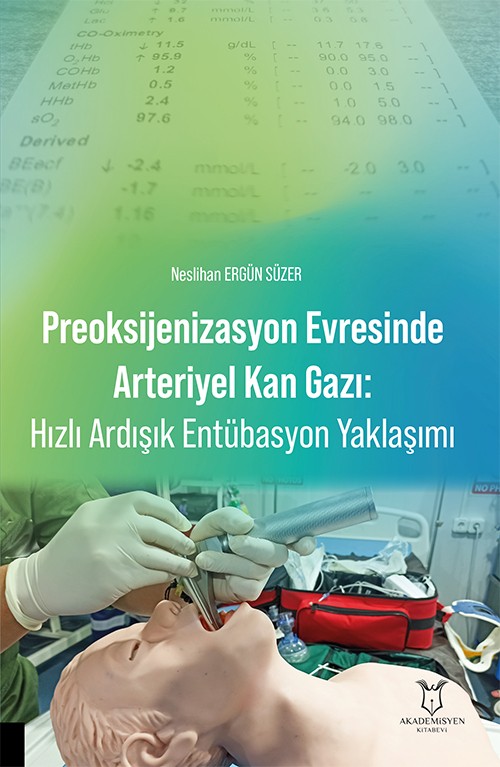 Preoksijenizasyon Evresinde Arteriyel Kan Gazi: Hizli Ardişik Entübasyon Yaklaşimi