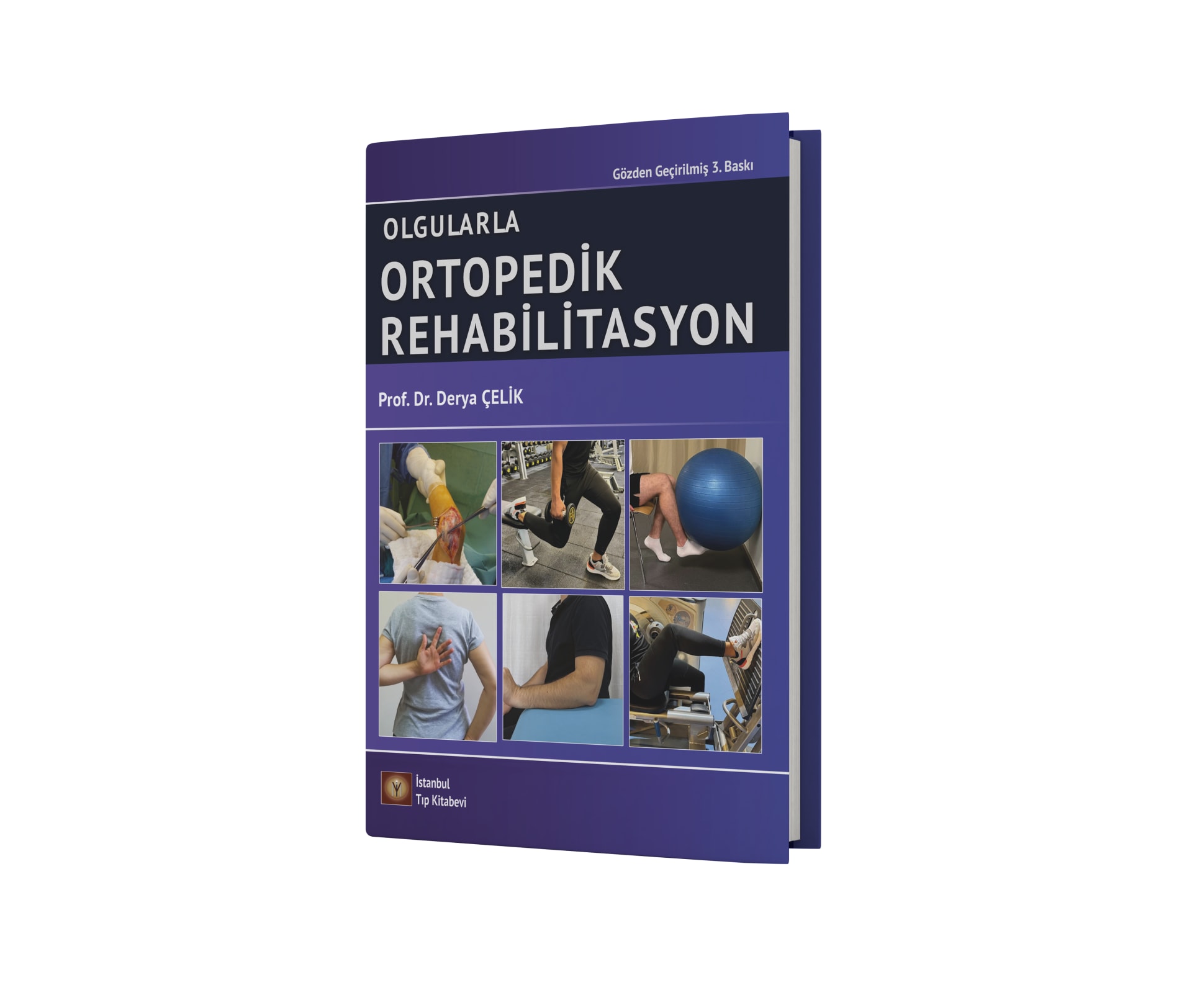 Olgularla Ortopedik Rehabilitasyon