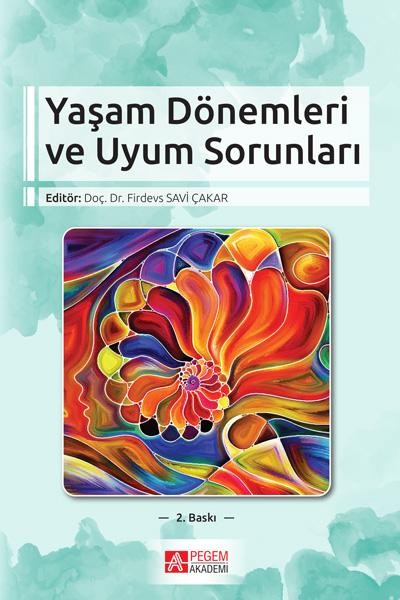 Yaşam Dönemleri ve Uyum Sorunları