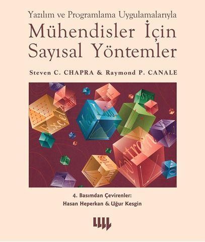 Mühendisler için Sayısal Yöntemler Yazılım ve Programlama Uygulamalarıyla