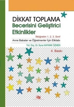 Dikkat Toplama Becerisini Geliştirici Etkinlikler / İlköğretim