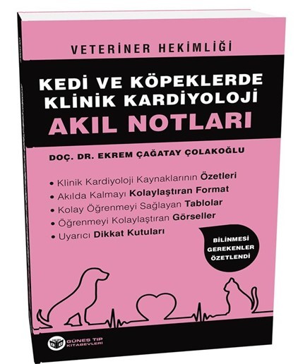 Veteriner Hekimliği Kedi ve Köpeklerde Klinik Kardiyoloji Akıl Notları