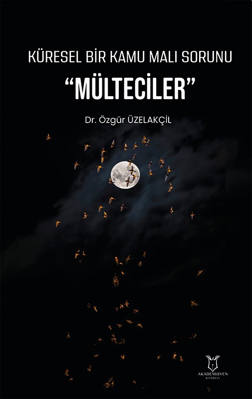 Küresel Bir Kamu Malı Sorunu "Mülteciler"