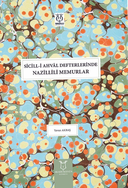 Sicill-i Ahvâl Defterlerinde Nazillili Memurlar