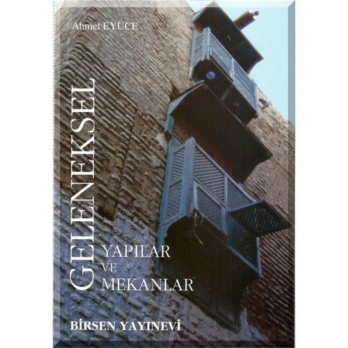 Geleneksel Yapılar ve Mekanlar