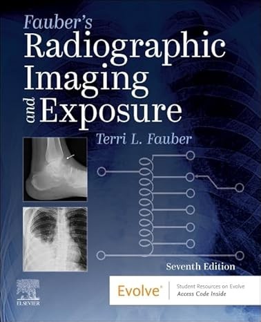 Fauber's Radiographic Imaging and Exposure 7th Edition