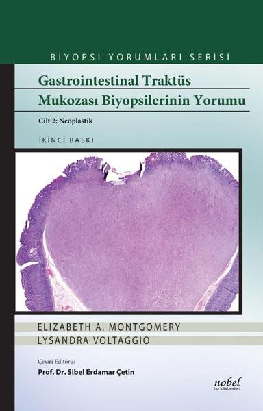 Gastrointestinal Traktüs Mukozası Biyopsilerinin Yorumu Cilt 2 Neoplastik Biyopsi Yorumları Serisi