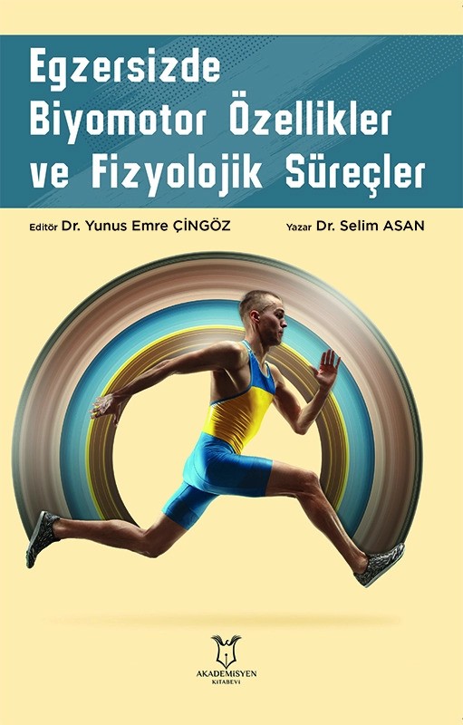 Egzersizde Biyomotor Özellikler ve Fizyolojik Süreçler