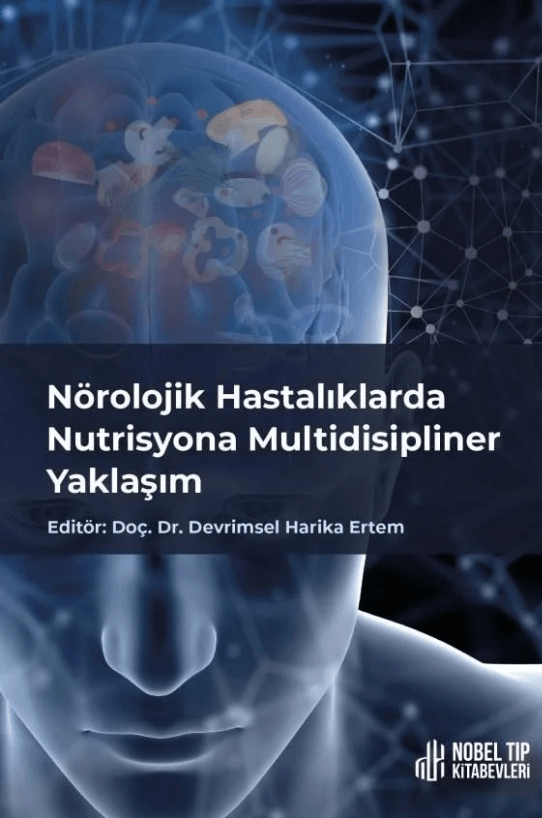 Nörolojik Hastalıklarda Nutrisyona Multidisipliner