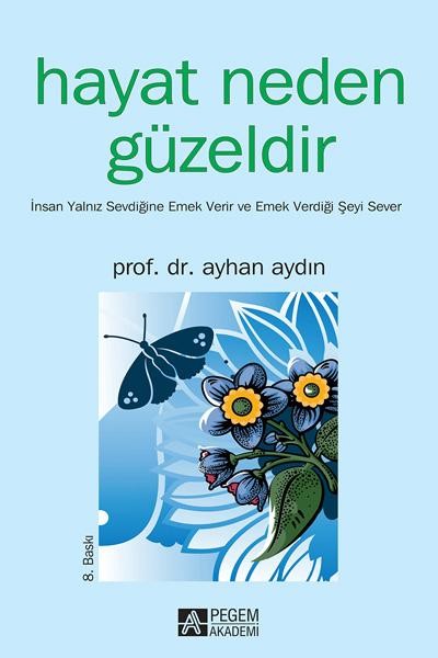 Hayat Neden Güzeldir