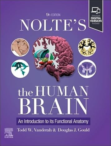 Nolte's The Human Brain: An Introduction to its Functional Anatomy, 9th Edition