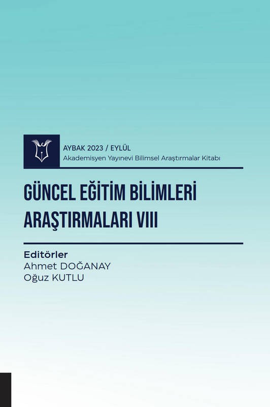 Güncel Eğitim Bilimleri Araştırmaları VIII ( AYBAK 2023 Eylül )