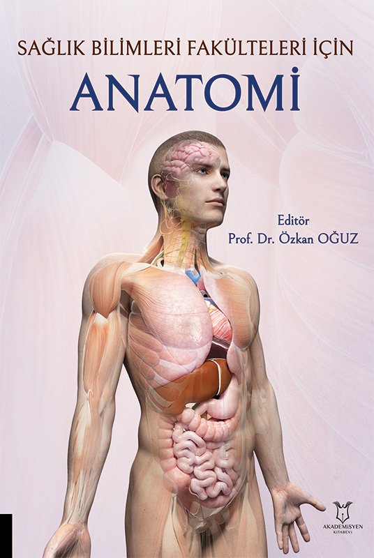 Sağlık Bilimleri Fakülteleri İçin Anatomi