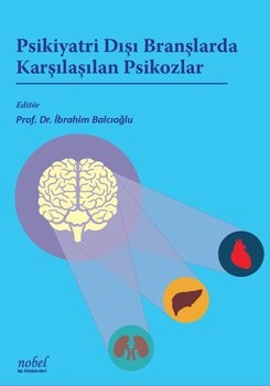 Psikiyatri Dışı Branşlarda Karşılaşılan Psikozlar
