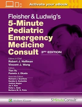 Fleisher & Ludwig`s 5-Minute Pediatric Emergency Medicine Consult,3 Edition