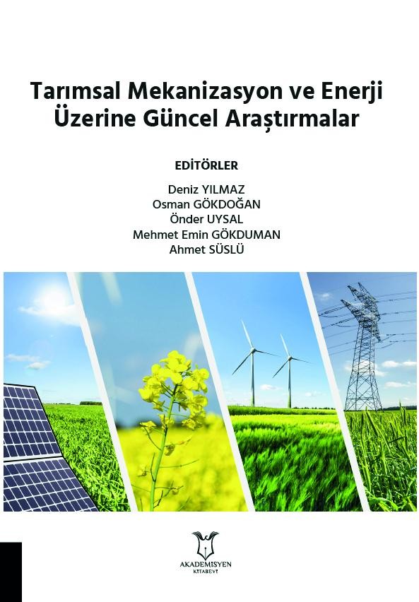 Tarımsal Mekanizasyon ve Enerji Üzerine Güncel Araştırmalar