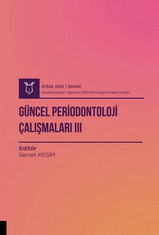 Güncel Periodontoloji Çalışmaları III ( AYBAK 2024 Bahar )