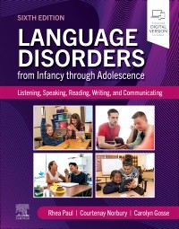 Language Disorders from Infancy through Adolescence, 6th Edition