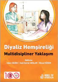 Diyaliz Hemşireliği: Multidisipliner Yaklaşım