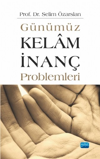 Günümüz Kelâm/İnanç Problemleri