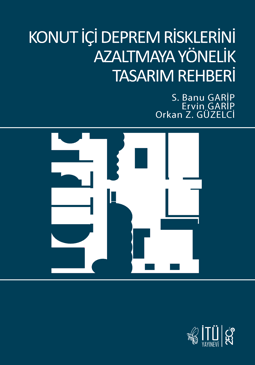 Konut İçi Deprem Risklerini Azaltmaya Yönelik Tasarım Rehberi