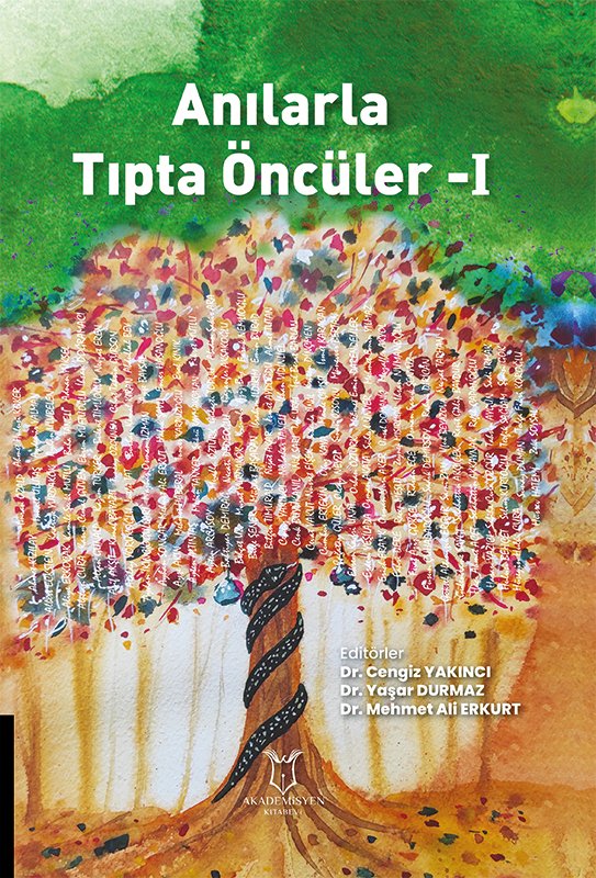 Anılarla Tıpta Öncüler- I