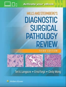 Mills and Sternberg's Diagnostic Surgical Pathology Review, 3th Edition