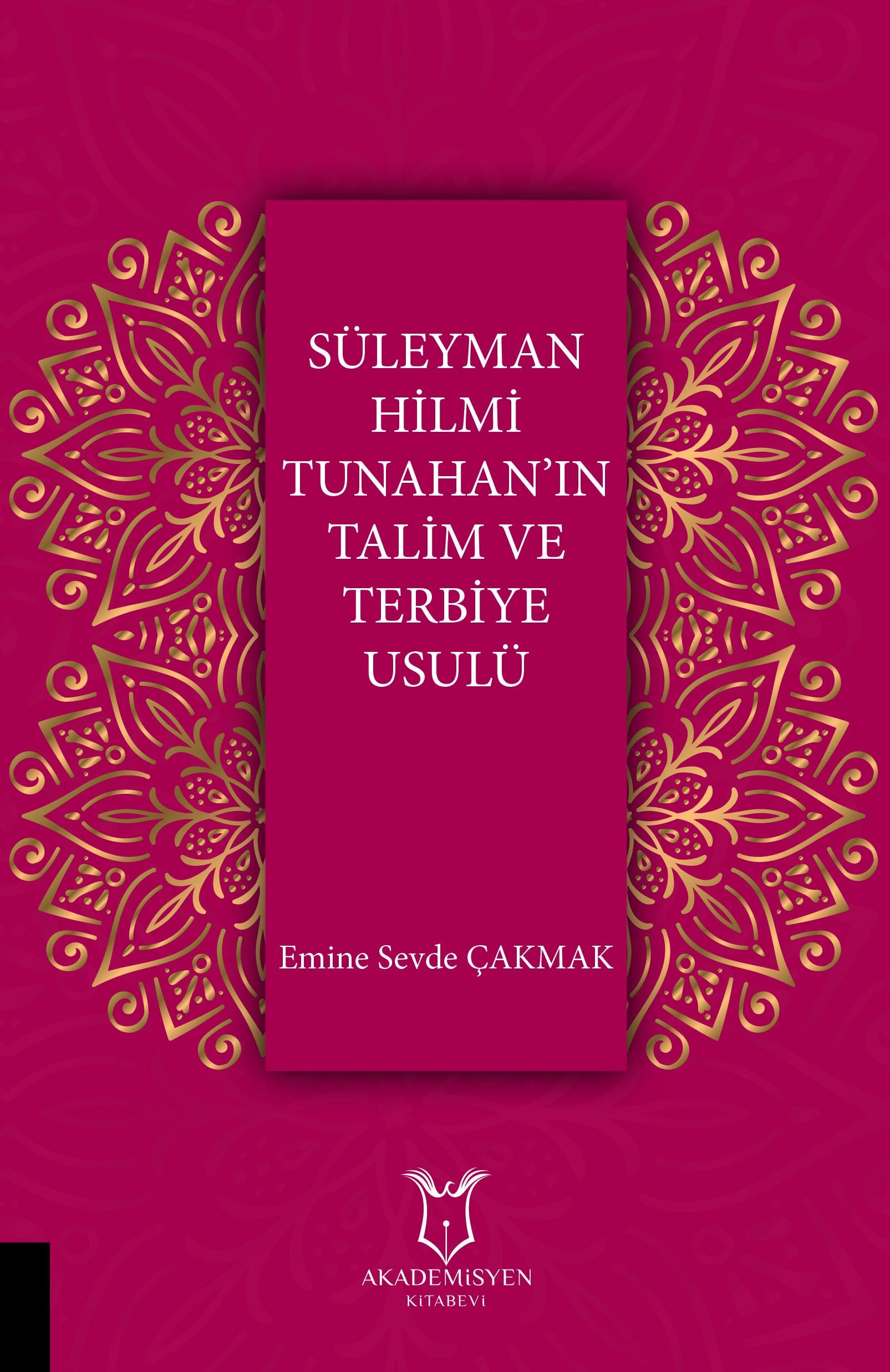 Süleyman Hilmi Tunahan’ın Talim ve Terbiye Usulü