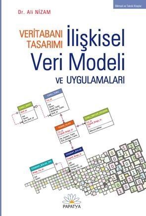 Veritabanı Tasarımı İlişkisel Veri Modelleme ve Uygulmaları