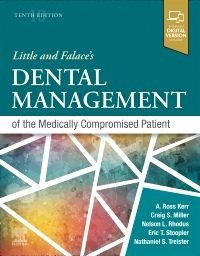 Little and Falace's Dental Management of the Medically Compromised Patient, 10th Edition
