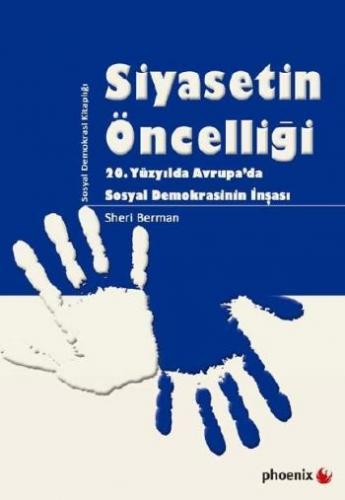 Siyasetin Önceliği