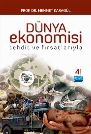 Dünya Ekonomisi -Tehdit ve Fırsatlarıyla-