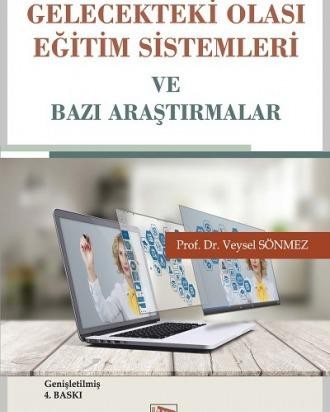 Gelecekteki Olası Eğitim Sistemleri Ve Bazı Araştırmalar