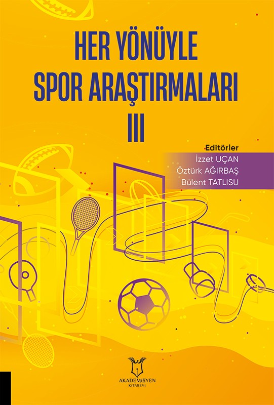 Her Yönüyle Spor Araştırmaları III