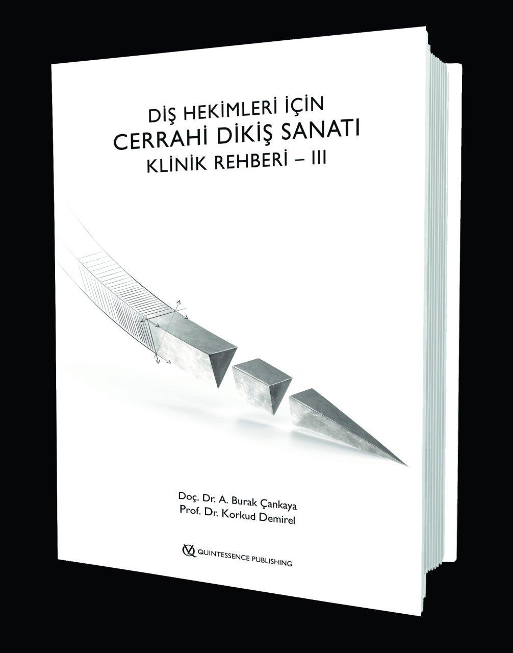 Diş Hekimleri Cerrahi Dikiş Sanatı Klinik Rehberi– lll