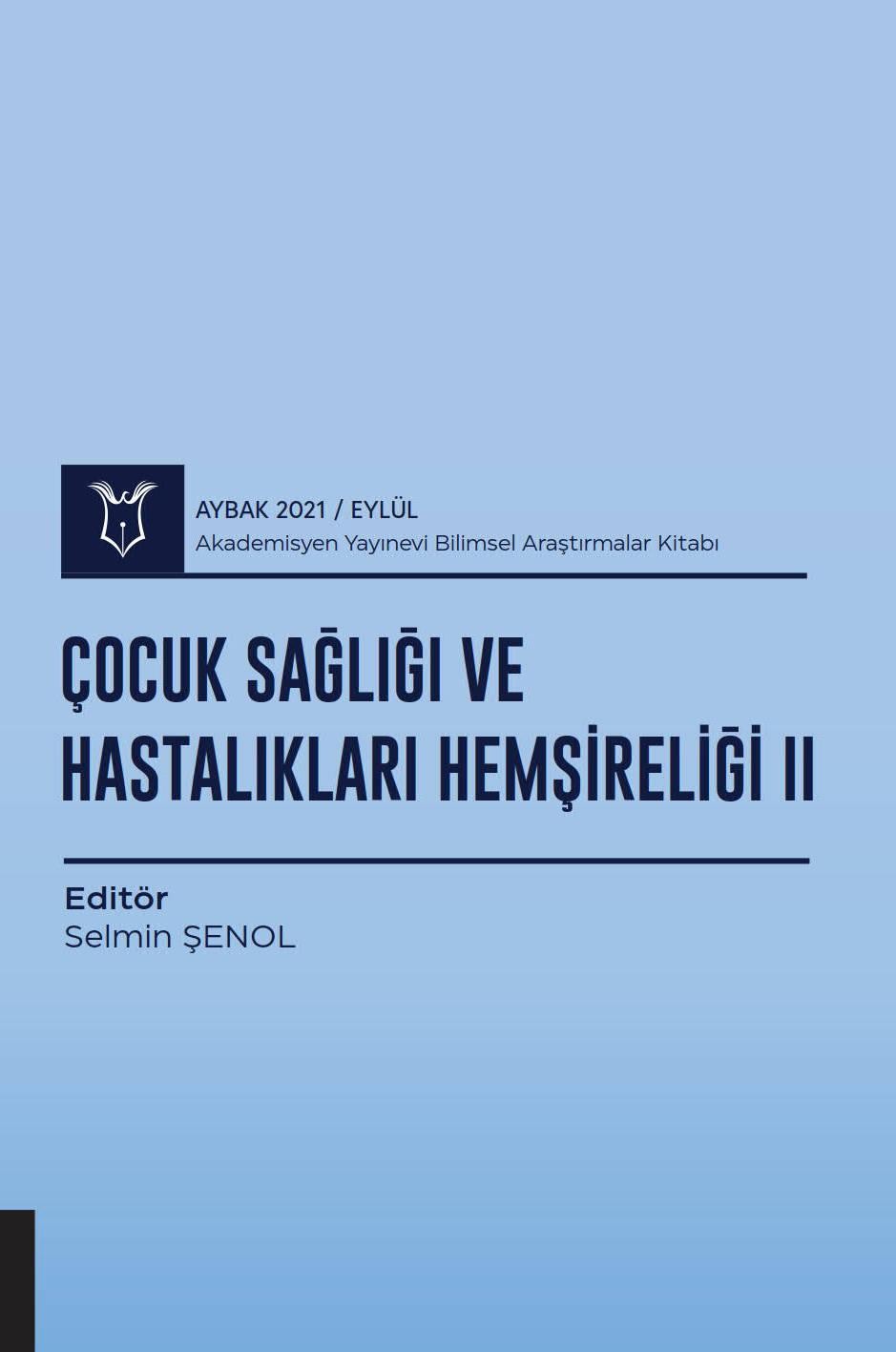 Çocuk Sağlığı ve Hastalıkları Hemşireliği II ( AYBAK 2021 Eylül )