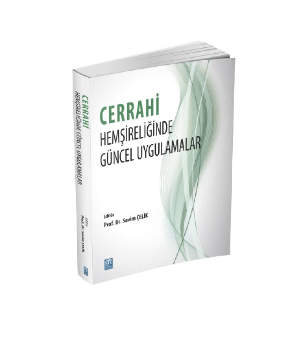 Cerrahi Hemşireliğinde Güncel Uygulamalar