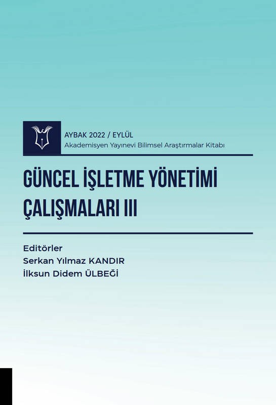 Güncel İşletme Yönetimi Çalışmaları III ( AYBAK 2022 Eylül )