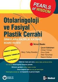 Otolaringoloji ve Fasiyal Plastik Cerrahi Sınavlara Hazırlık Kaynağı - Board Review