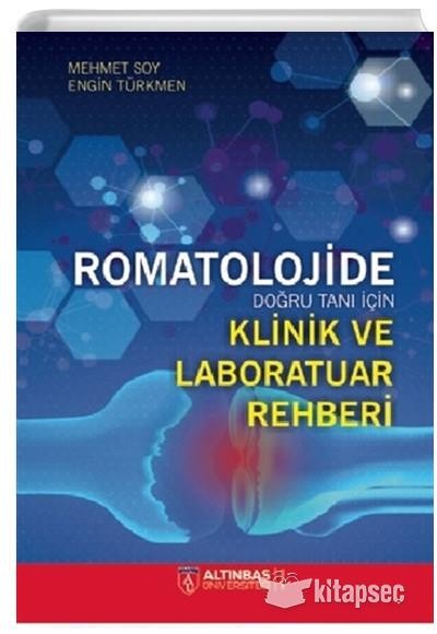 Romatolojide Doğru Tanı İçin Klinik ve Laboratuar Rehberi