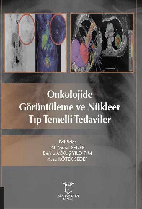 Onkolojide Görüntüleme ve Nükleer Tıp Temelli Tedaviler