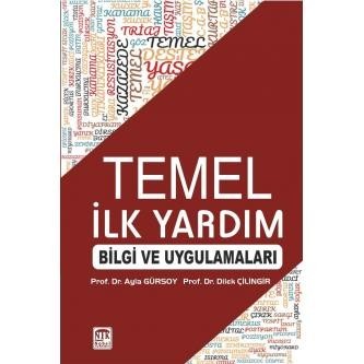 Temel İlk Yardım Bilgi ve Uygulamaları