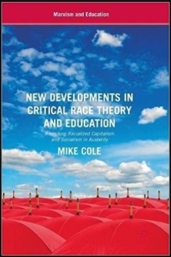 New Developments in Critical Race Theory and Education