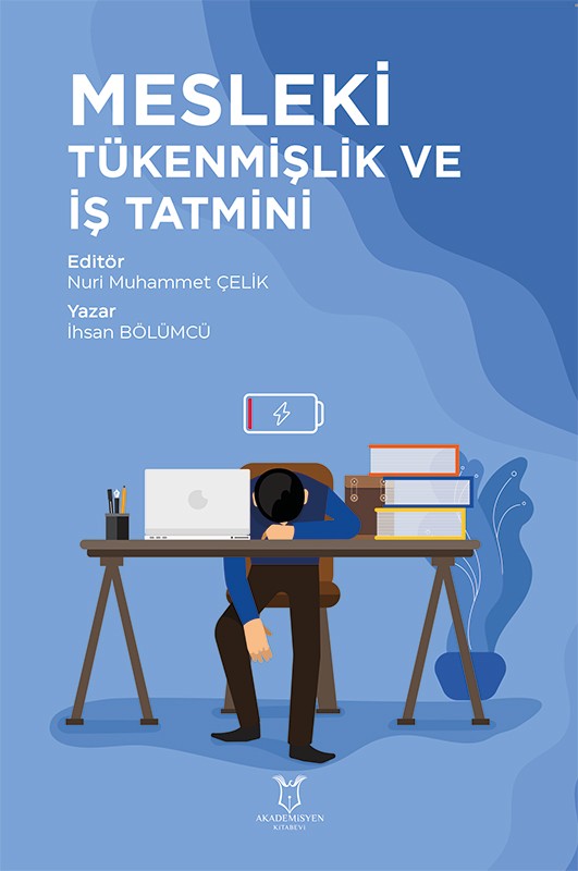 Mesleki Tükenmişlik ve İş Tatmini