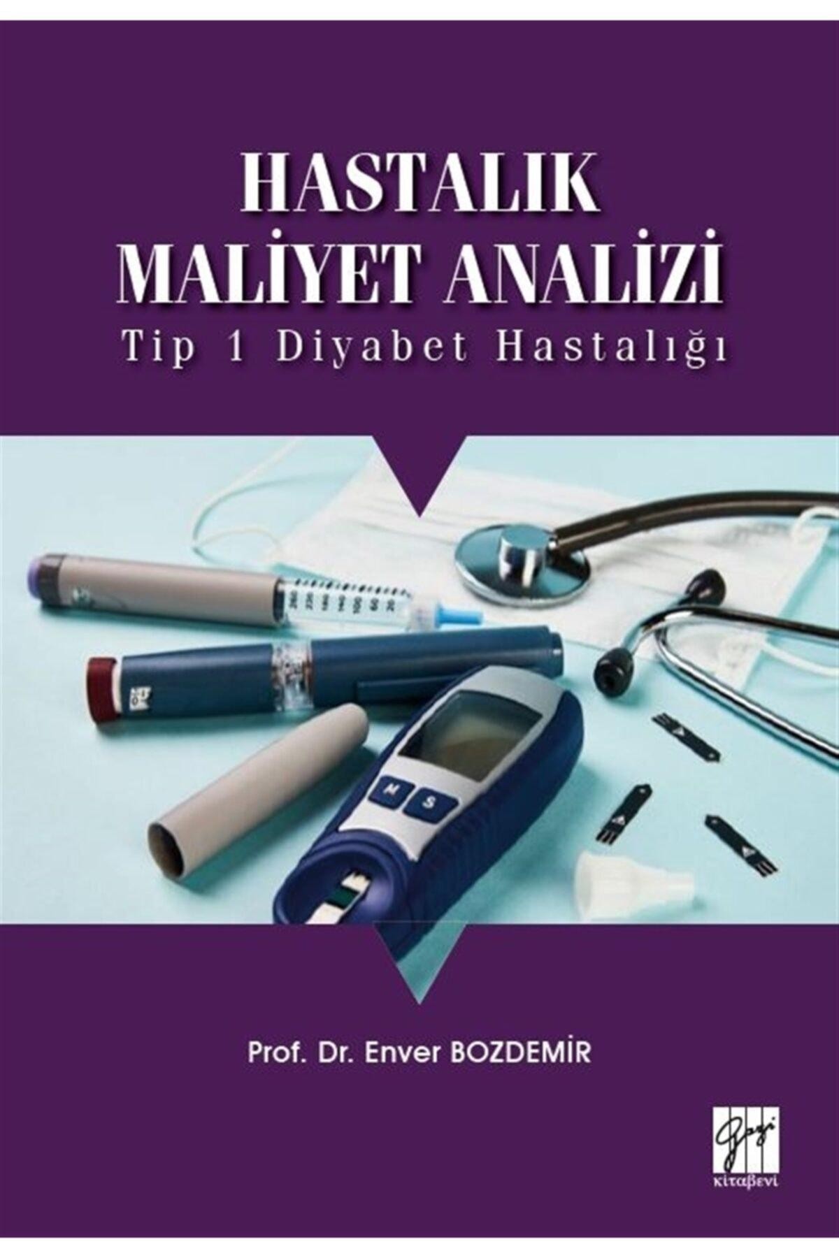 Hastalık Maliyet Analizi Tip 1 Diyabet Hastalığı