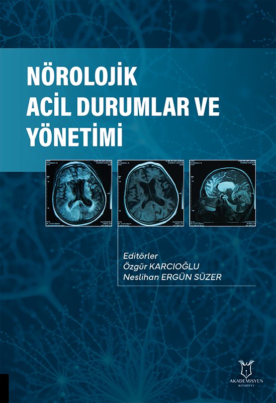 Nörolojik Acil Durumlar ve Yönetimi