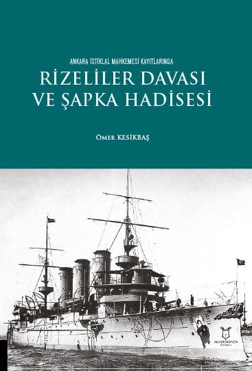 Rizeliler Davası ve Şapka Hadisesi